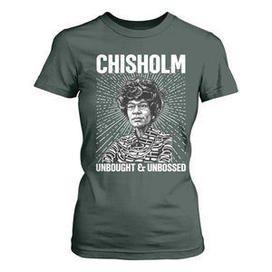 Shirley Chisholm Unbought And Unbossed Feminist T Shirt For Women TS12 Dark Forest Green Print Your Wear