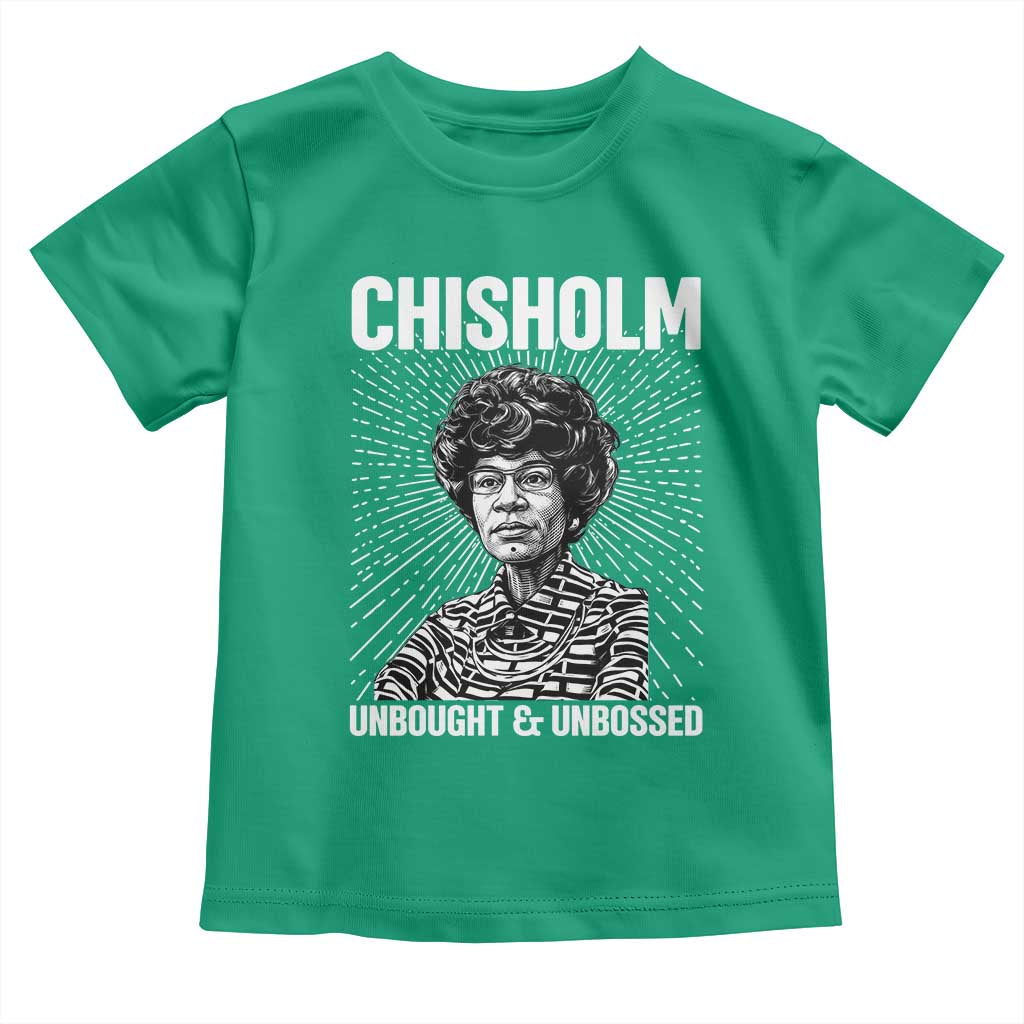 Shirley Chisholm Unbought And Unbossed Feminist Toddler T Shirt TS12 Irish Green Print Your Wear