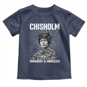 Shirley Chisholm Unbought And Unbossed Feminist Toddler T Shirt TS12 Navy Print Your Wear