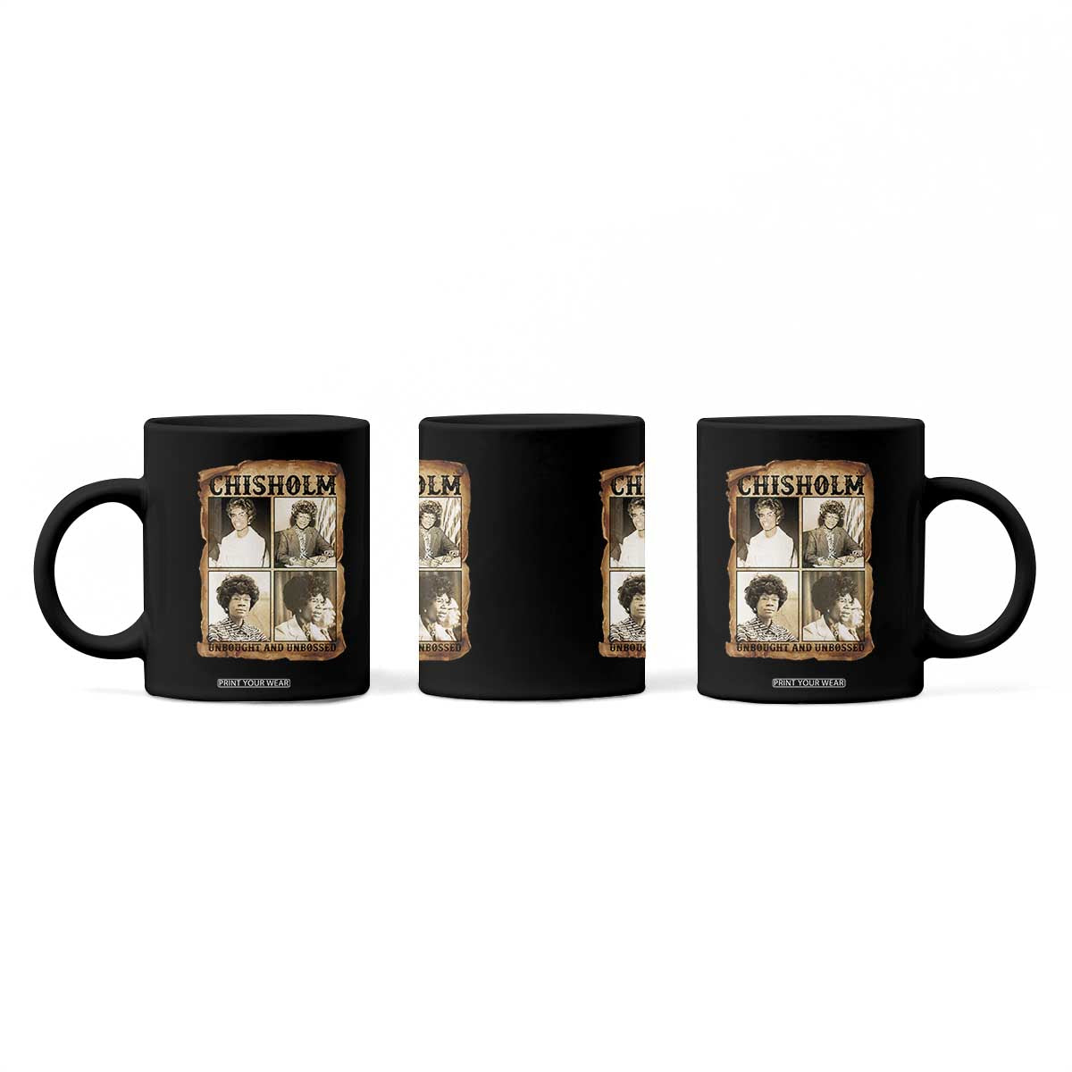 Vintage Shirley Chisholm Unbought And Unbossed Coffee Mug Womens History Month TS12 Print Your Wear