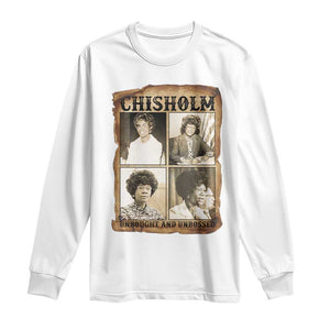 Vintage Shirley Chisholm Unbought And Unbossed Long Sleeve Shirt Womens History Month TS12 White Print Your Wear