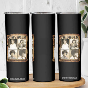 Vintage Shirley Chisholm Unbought And Unbossed Skinny Tumbler Womens History Month TS12 Print Your Wear