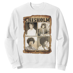 Vintage Shirley Chisholm Unbought And Unbossed Sweatshirt Womens History Month TS12 White Print Your Wear
