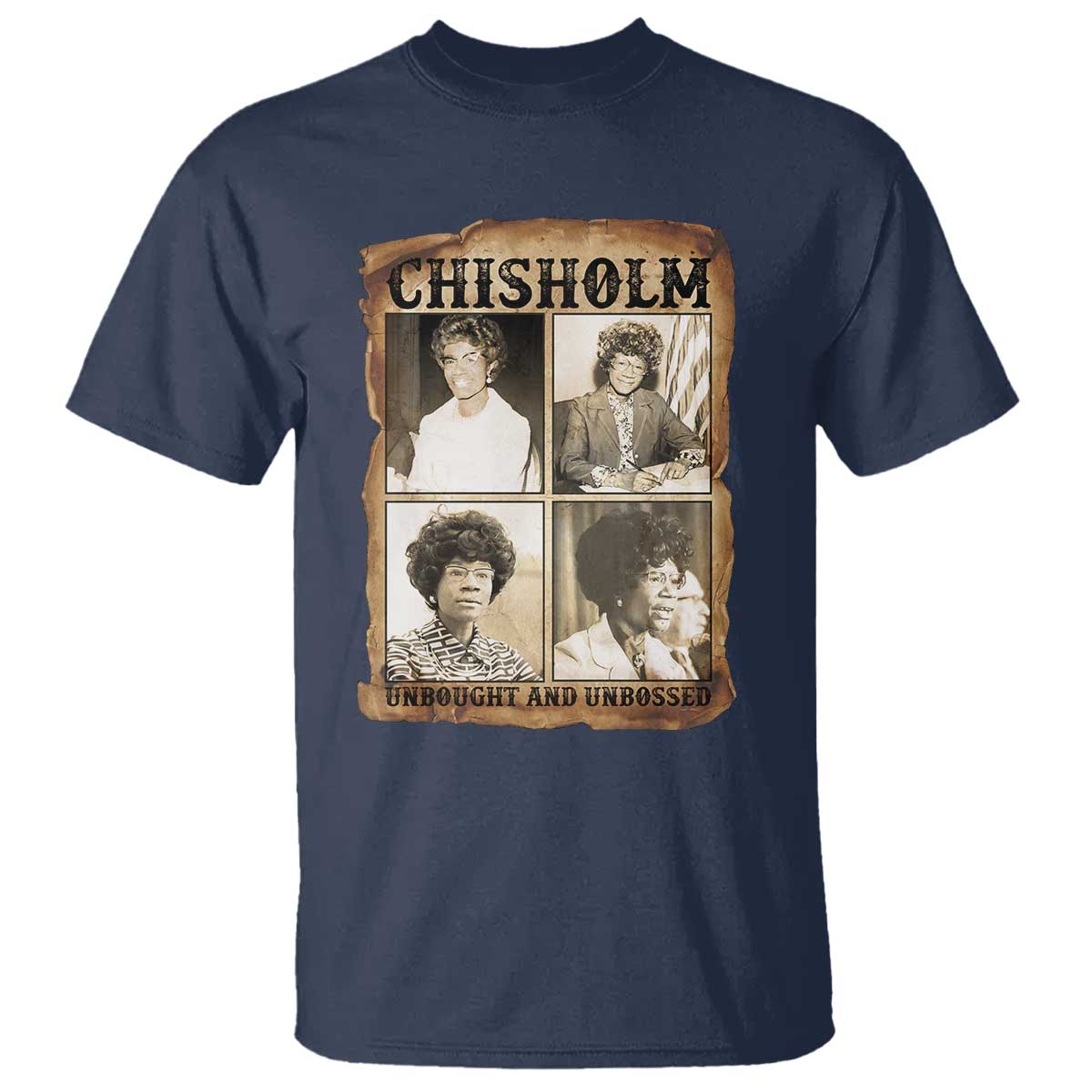 Vintage Shirley Chisholm Unbought And Unbossed T Shirt Womens History Month TS12 Navy Print Your Wear