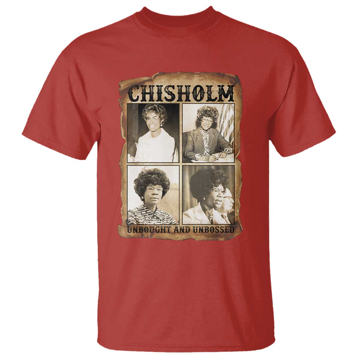 Vintage Shirley Chisholm Unbought And Unbossed T Shirt Womens History Month TS12 Red Print Your Wear