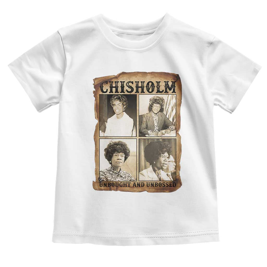 Vintage Shirley Chisholm Unbought And Unbossed Toddler T Shirt Womens History Month TS12 White Print Your Wear