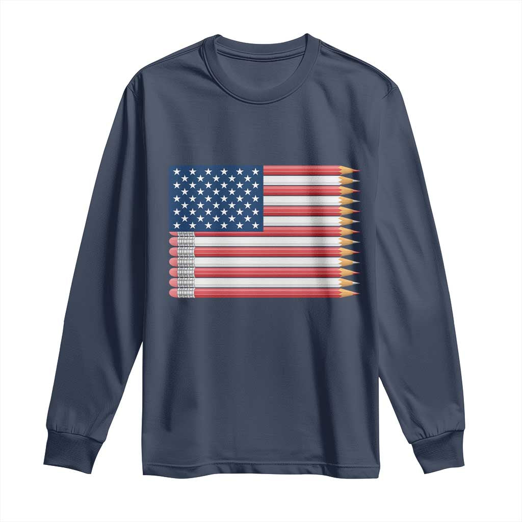 Pencil Stripes USA Flag Long Sleeve Shirt Proud American Teacher Graduation Gift TS12 Navy Print Your Wear