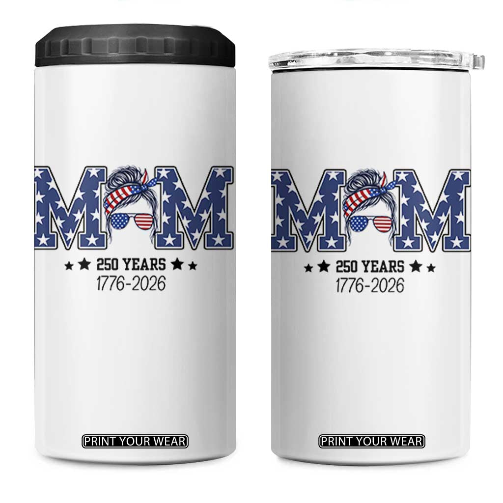 Patriotic Mothers Day Gift 4 in 1 Can Cooler Tumbler USA 250 Years Celebration TS12 One Size: 16 oz White Print Your Wear