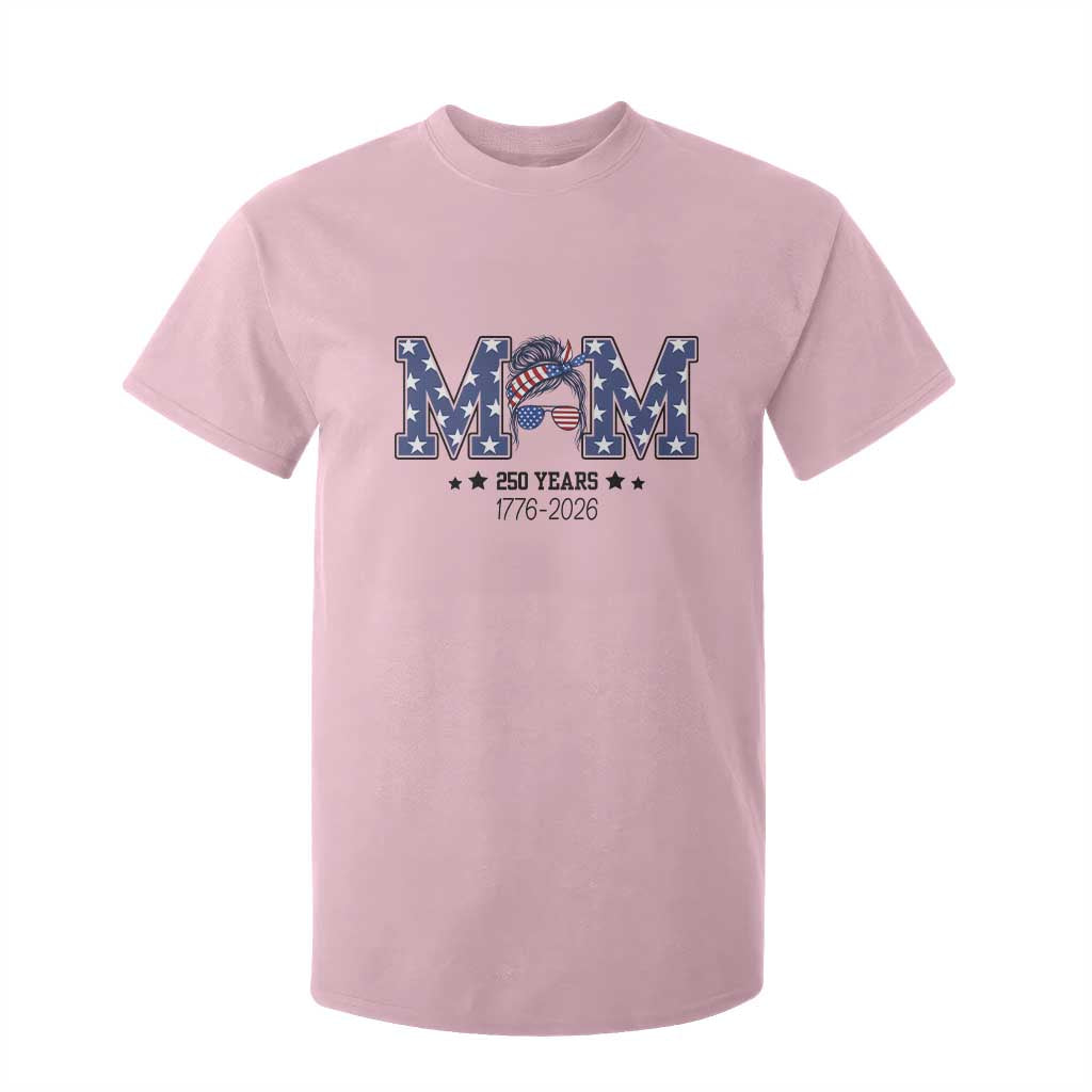 Patriotic Mothers Day Gift T Shirt For Kid USA 250 Years Celebration TS12 Light Pink Print Your Wear