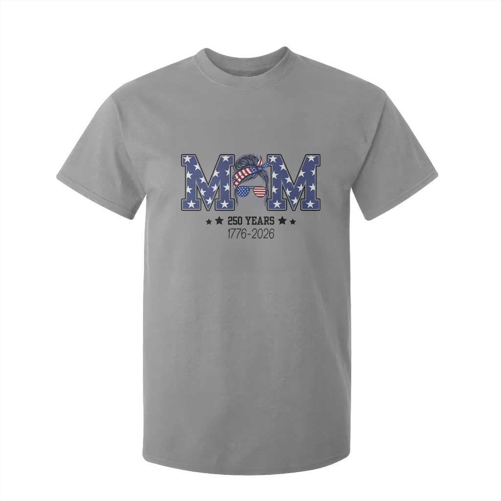 Patriotic Mothers Day Gift T Shirt For Kid USA 250 Years Celebration TS12 Sport Gray Print Your Wear
