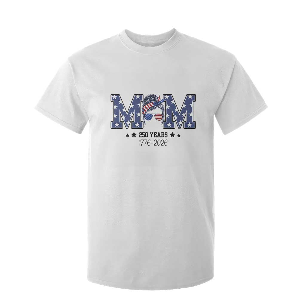 Patriotic Mothers Day Gift T Shirt For Kid USA 250 Years Celebration TS12 White Print Your Wear
