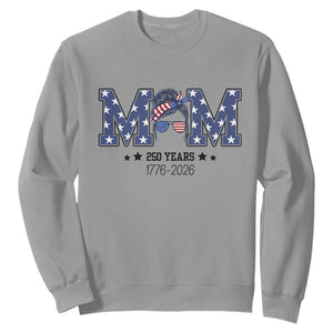 Patriotic Mothers Day Gift Sweatshirt USA 250 Years Celebration TS12 Sport Gray Print Your Wear