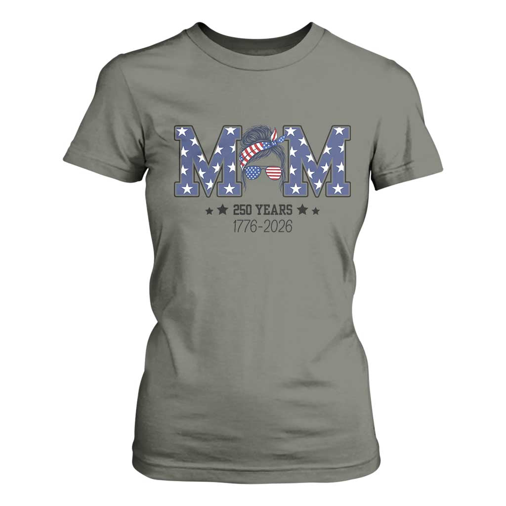 Patriotic Mothers Day Gift T Shirt For Women USA 250 Years Celebration TS12 Military Green Print Your Wear