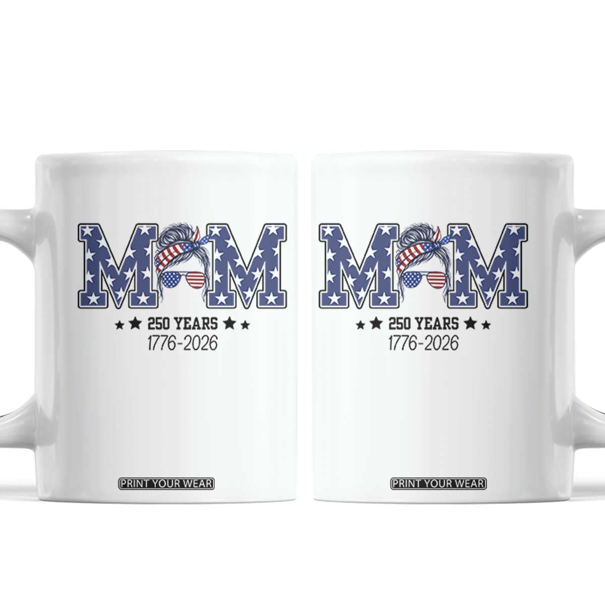 Patriotic Mothers Day Gift Coffee Mug USA 250 Years Celebration TS12 White Print Your Wear