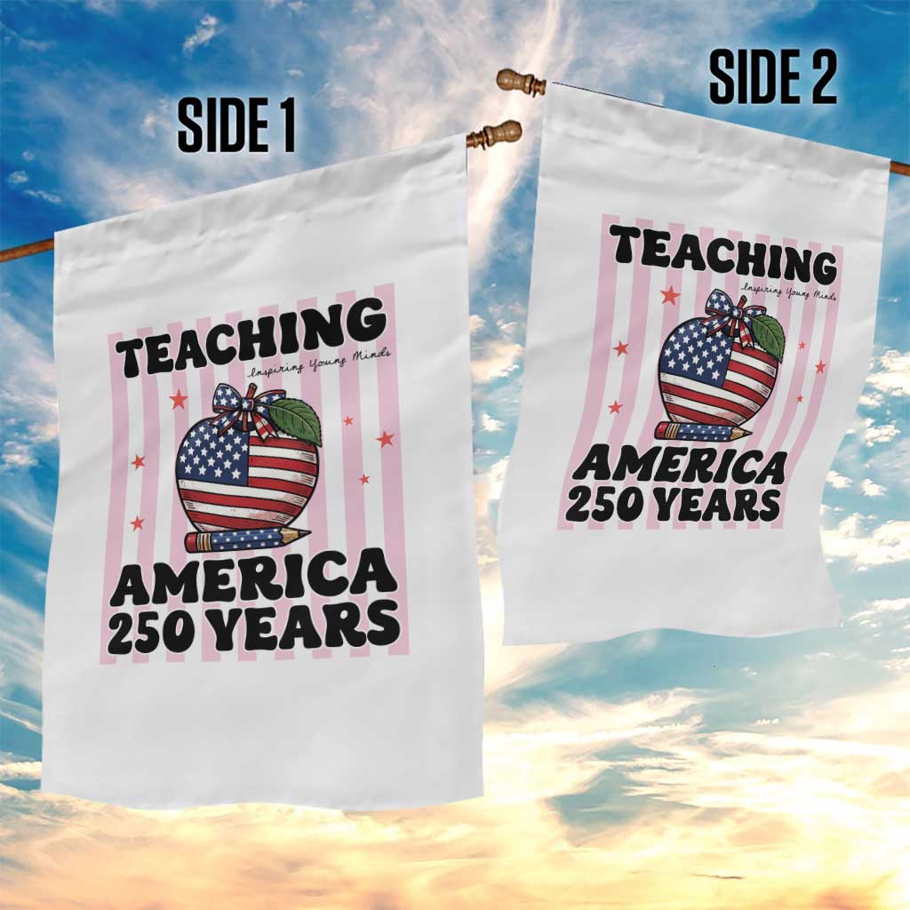 Inspiring Young Minds Teacher Garden Flag America 250th Anniversary Gift TS12 Print Your Wear