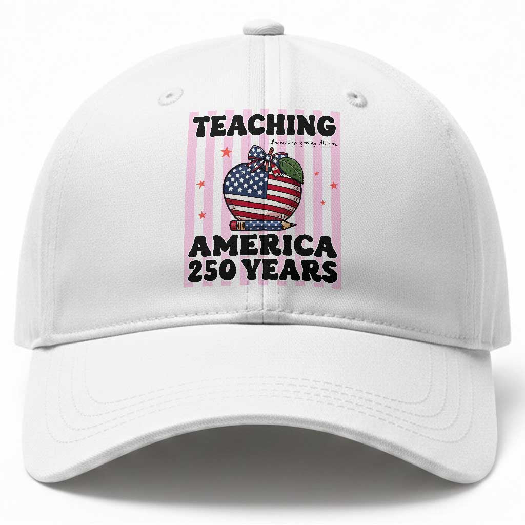 Inspiring Young Minds Teacher Baseball Cap America 250th Anniversary Gift TS12 Print Your Wear