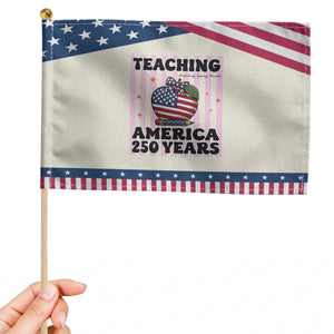 Inspiring Young Minds Teacher Patriotic Handheld Flag America 250th Anniversary Gift TS12 Modern 8.2" × 5.5" Beige Blue Print Your Wear