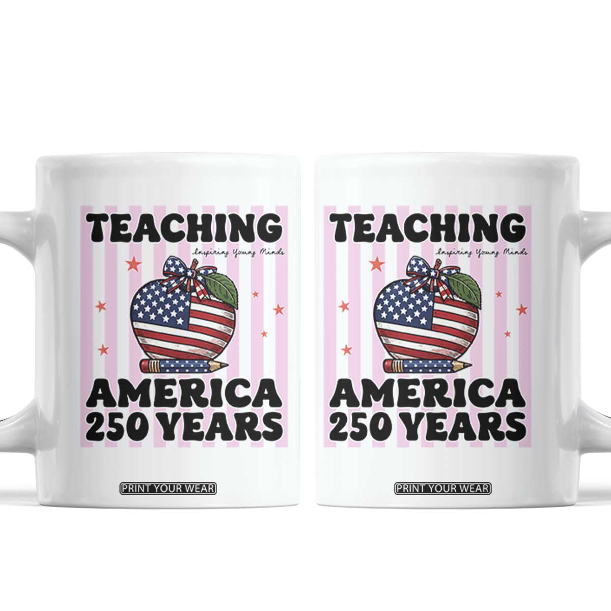 Inspiring Young Minds Teacher Coffee Mug America 250th Anniversary Gift TS12 White Print Your Wear