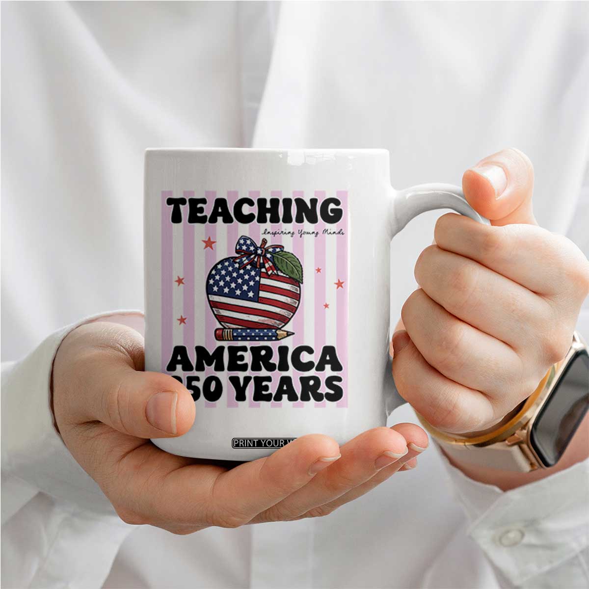 Inspiring Young Minds Teacher Coffee Mug America 250th Anniversary Gift TS12 Print Your Wear