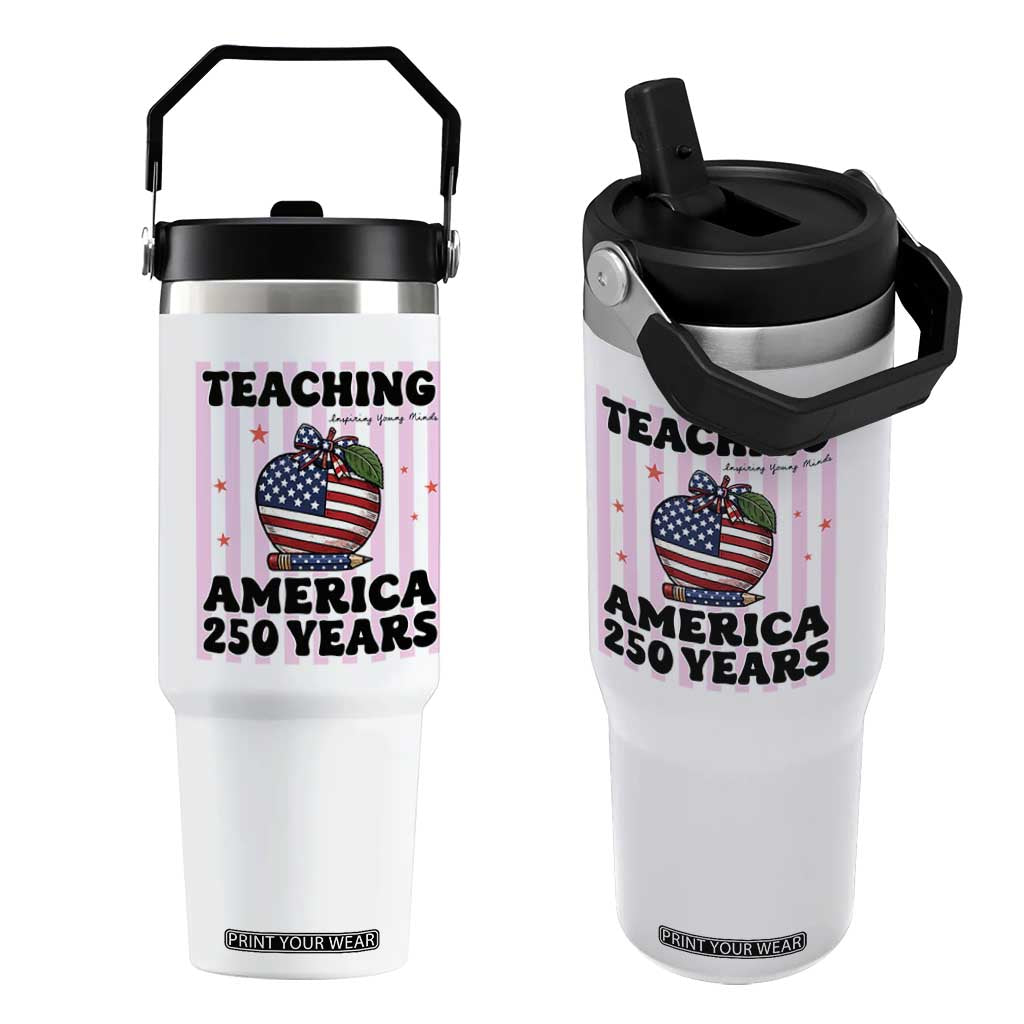 Inspiring Young Minds Teacher Flip Straw Tumbler America 250th Anniversary Gift TS12 One Size: 30 oz White Print Your Wear