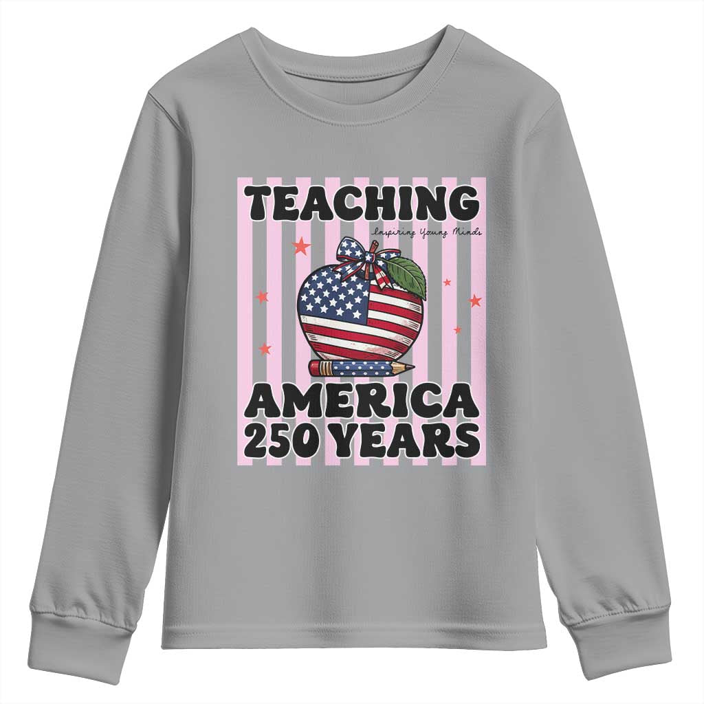 Inspiring Young Minds Teacher Youth Sweatshirt America 250th Anniversary Gift TS12 Sport Gray Print Your Wear