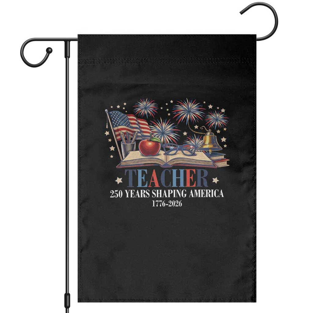 250 Years Shaping America Educator Garden Flag America 250th Anniversary TS12 Black Print Your Wear