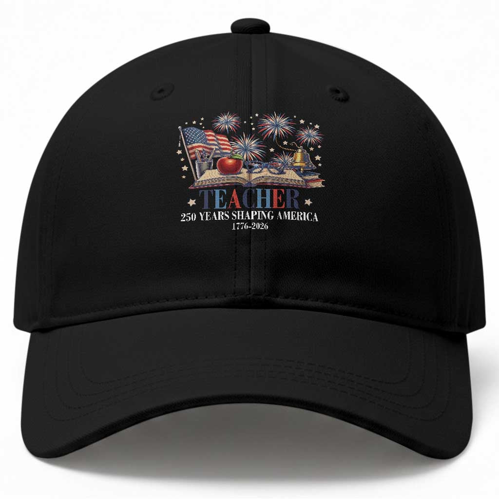 250 Years Shaping America Educator Baseball Cap America 250th Anniversary TS12 Print Your Wear