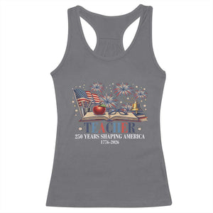250 Years Shaping America Educator Racerback Tank Top America 250th Anniversary TS12 Charcoal Print Your Wear