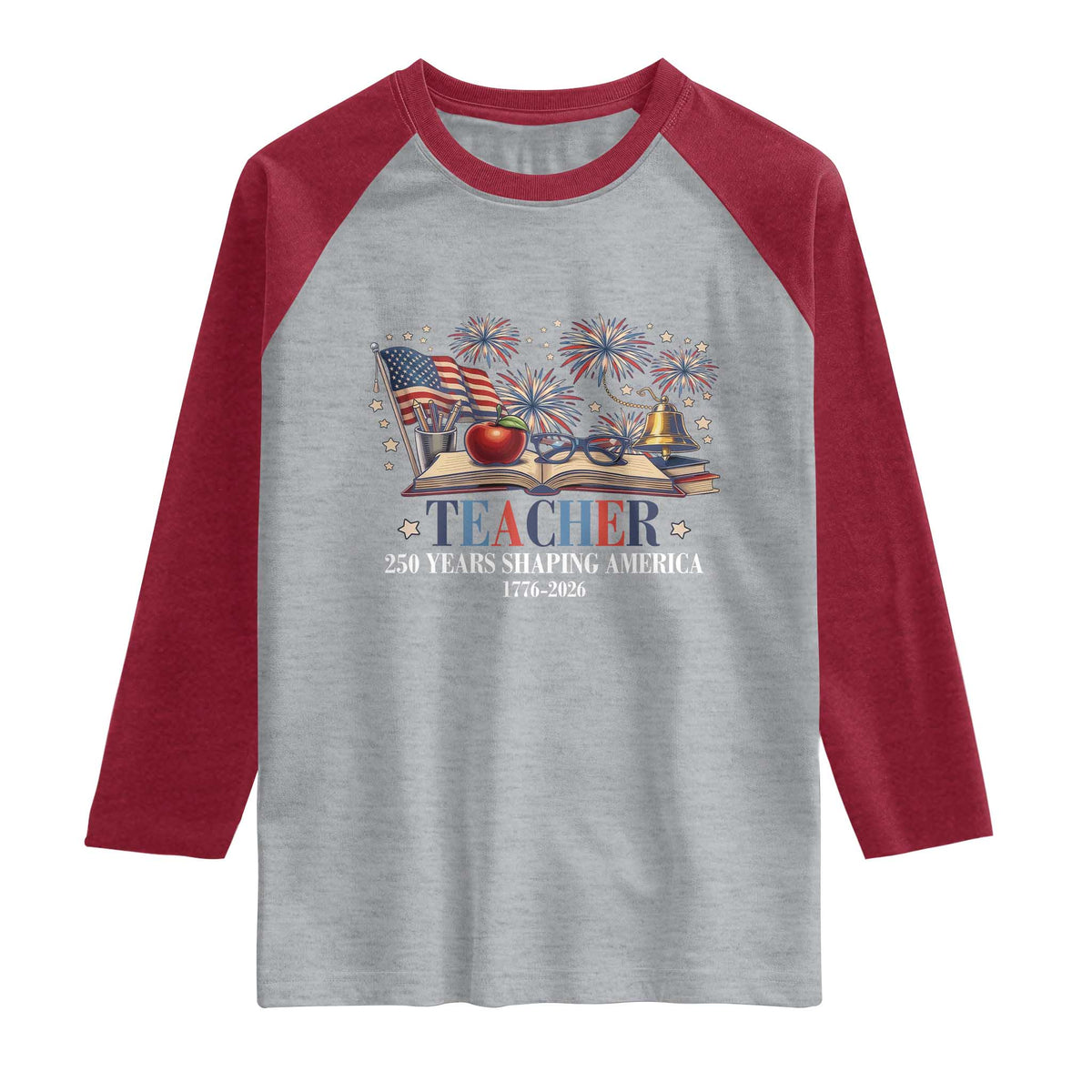 250 Years Shaping America Educator Raglan Shirt USA 250th Anniversary TS12 Heather Gray Heather Red Print Your Wear