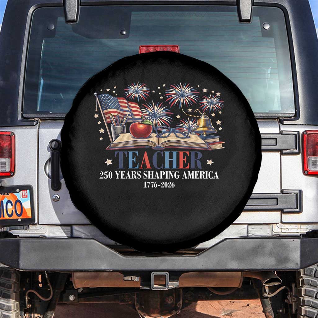250 Years Shaping America Educator Spare Tire Cover America 250th Anniversary TS12 No hole Black Print Your Wear