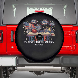 250 Years Shaping America Educator Spare Tire Cover USA 250th Anniversary TS12 Black Print Your Wear