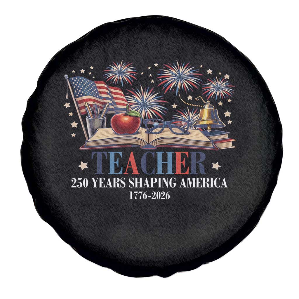 250 Years Shaping America Educator Spare Tire Cover USA 250th Anniversary TS12 Print Your Wear