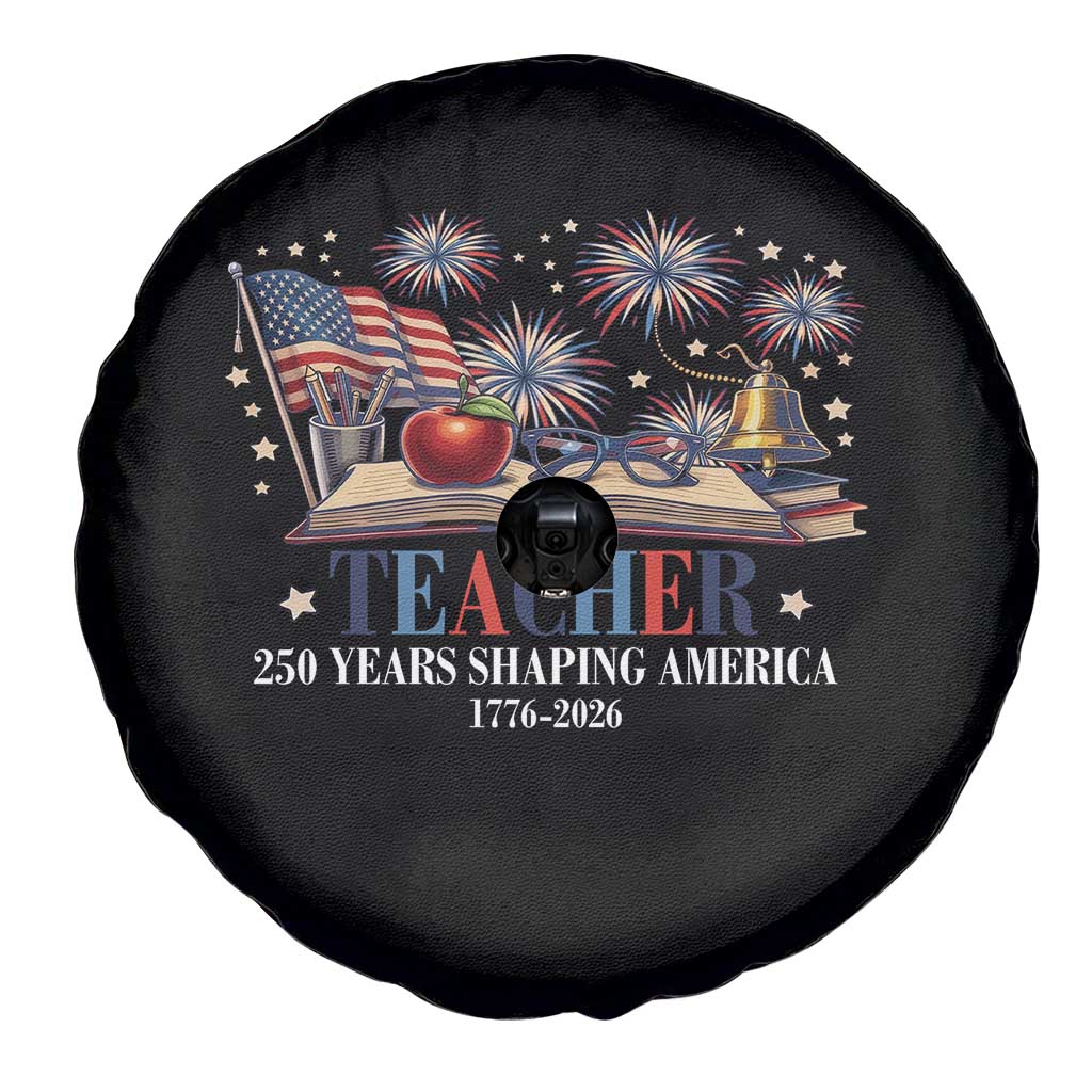 250 Years Shaping America Educator Spare Tire Cover USA 250th Anniversary TS12 Print Your Wear