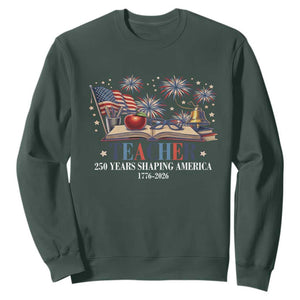 250 Years Shaping America Educator Sweatshirt America 250th Anniversary TS12 Dark Forest Green Print Your Wear