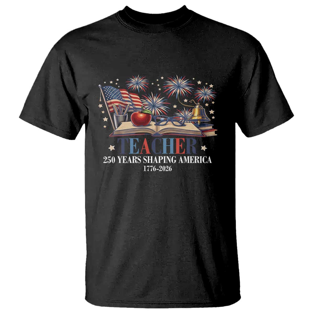 250 Years Shaping America Educator T Shirt America 250th Anniversary TS12 Black Print Your Wear