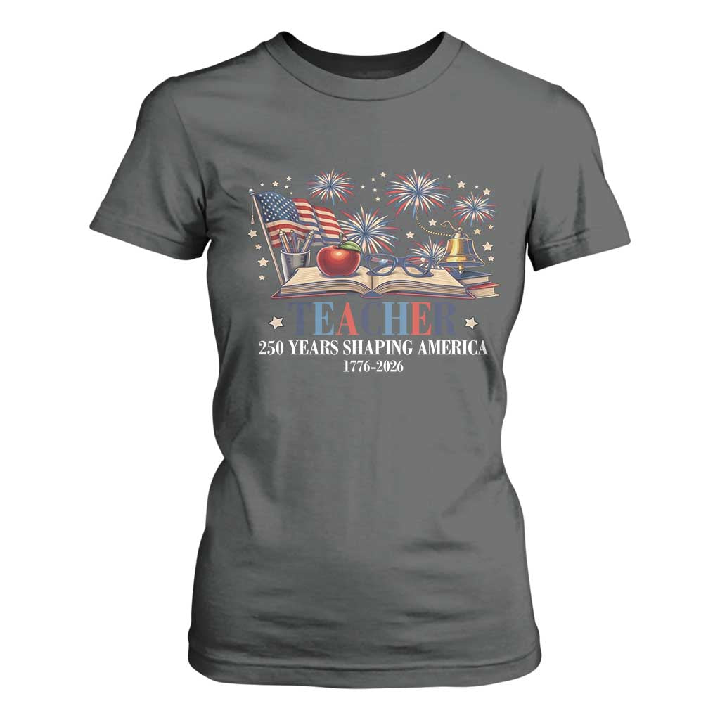 250 Years Shaping America Educator T Shirt For Women America 250th Anniversary TS12 Dark Heather Print Your Wear