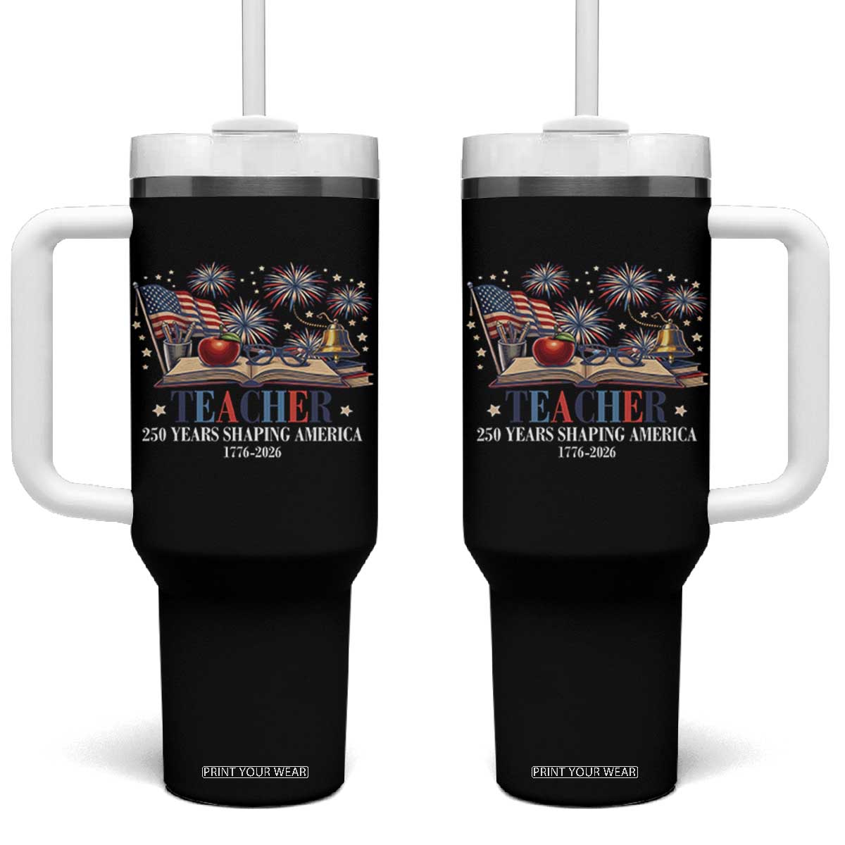 250 Years Shaping America Educator Tumbler With Handle America 250th Anniversary TS12 One Size: 40 oz Black Print Your Wear