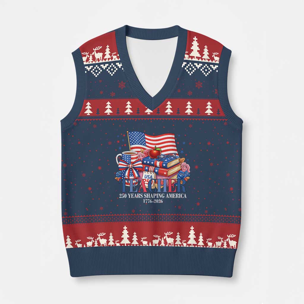250 Years Shaping America Anniversary V-Neck Knit Sweater Vest Proud Educator Gift TS12 Navy Red Print Your Wear
