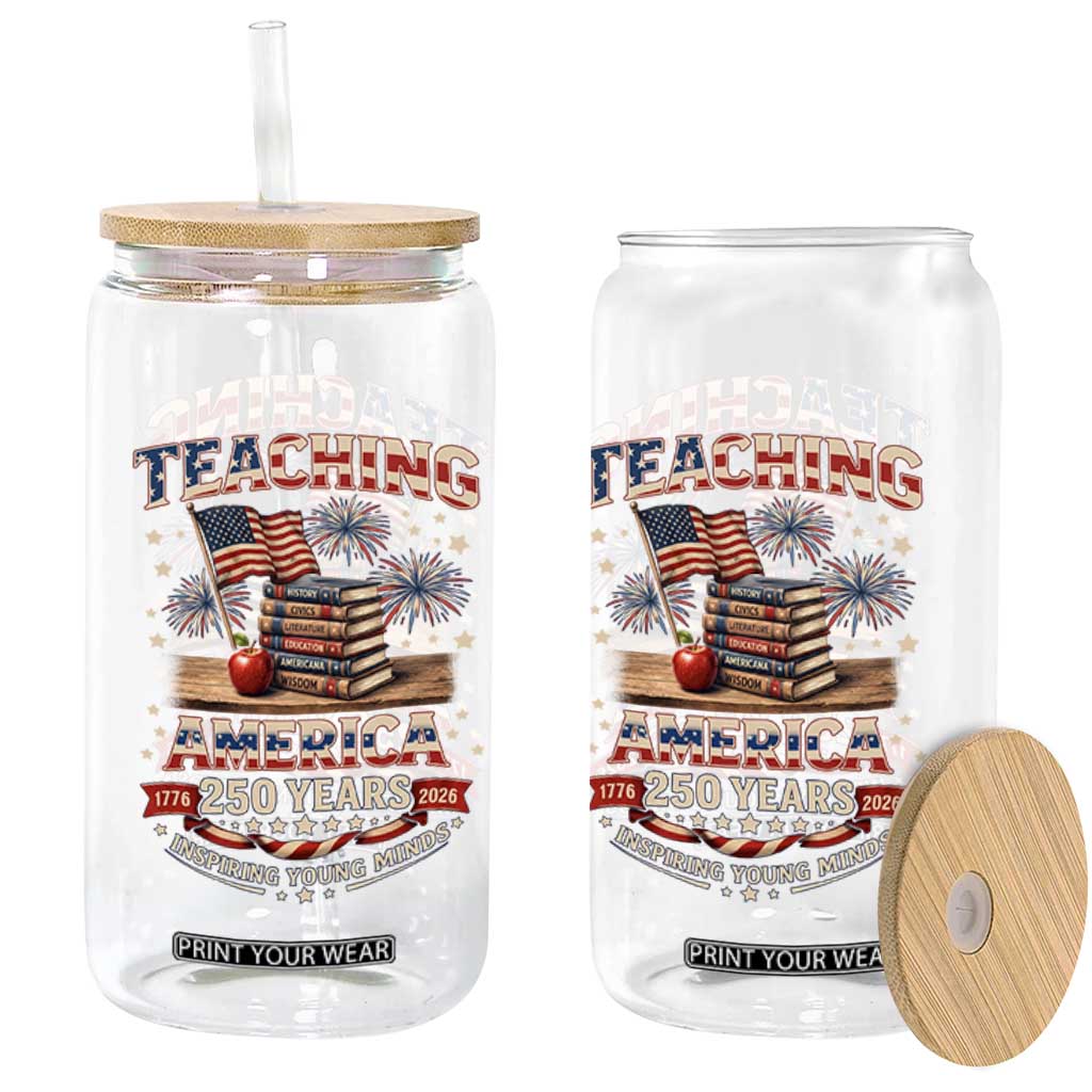 American Teacher Gift Glass Can Inspiring Young Minds 250th Anniversary TS12 Print Your Wear