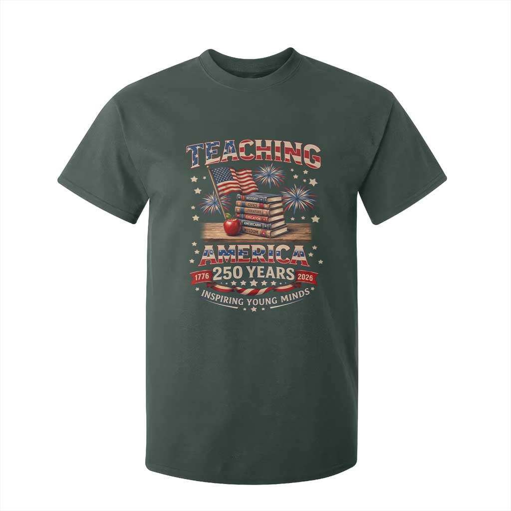 American Teacher Gift T Shirt For Kid Inspiring Young Minds 250th Anniversary TS12 Dark Forest Green Print Your Wear