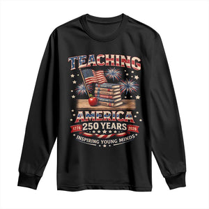 American Teacher Gift Long Sleeve Shirt Inspiring Young Minds 250th Anniversary TS12 Black Print Your Wear