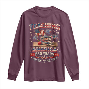 American Teacher Gift Long Sleeve Shirt Inspiring Young Minds 250th Anniversary TS12 Maroon Print Your Wear