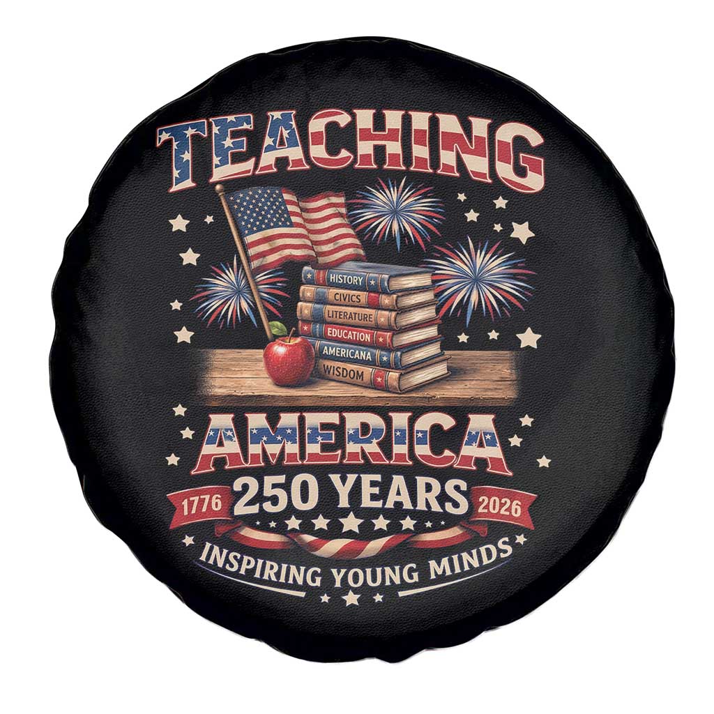 American Teacher Gift Spare Tire Cover Inspiring Young Minds 250th Anniversary TS12 Print Your Wear