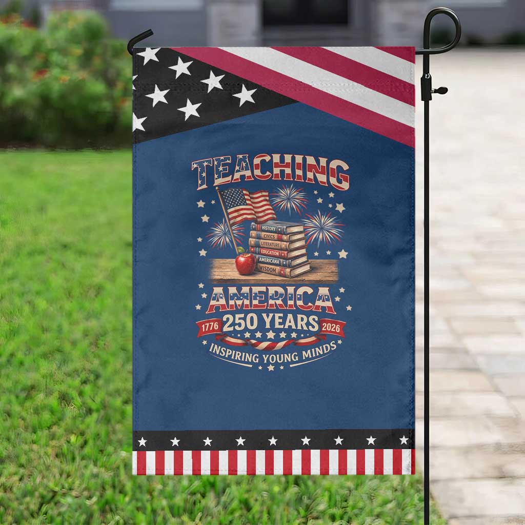American Teacher Gift Patriotic Garden Flag Inspiring Young Minds 250th Anniversary TS12 Classic Blue Black Print Your Wear