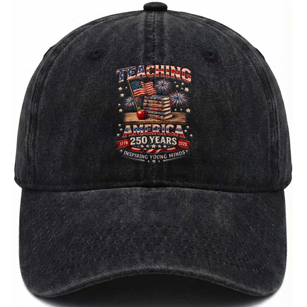 American Teacher Gift Washed Cotton Baseball Cap Inspiring Young Minds 250th Anniversary TS12 Print Your Wear