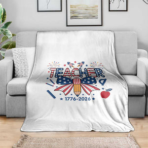 Proud American Teacher 250 Years Throw Blanket Patriotic Educator Gift TS12 Print Your Wear