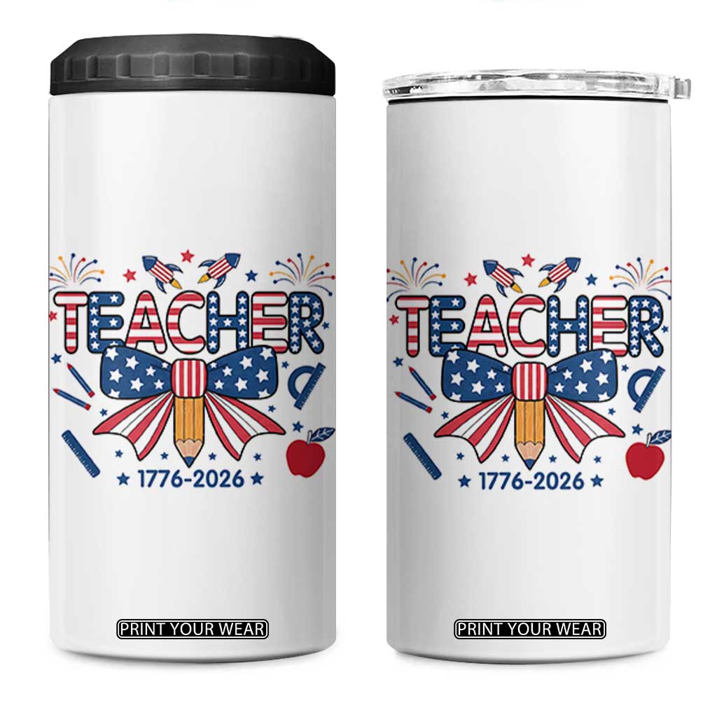 Proud American Teacher 250 Years 4 in 1 Can Cooler Tumbler Patriotic Educator Gift TS12 One Size: 16 oz White Print Your Wear
