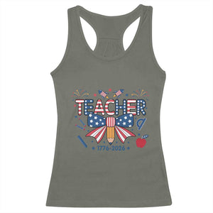 Proud American Teacher 250 Years Racerback Tank Top Patriotic Educator Gift TS12 Military Green Print Your Wear