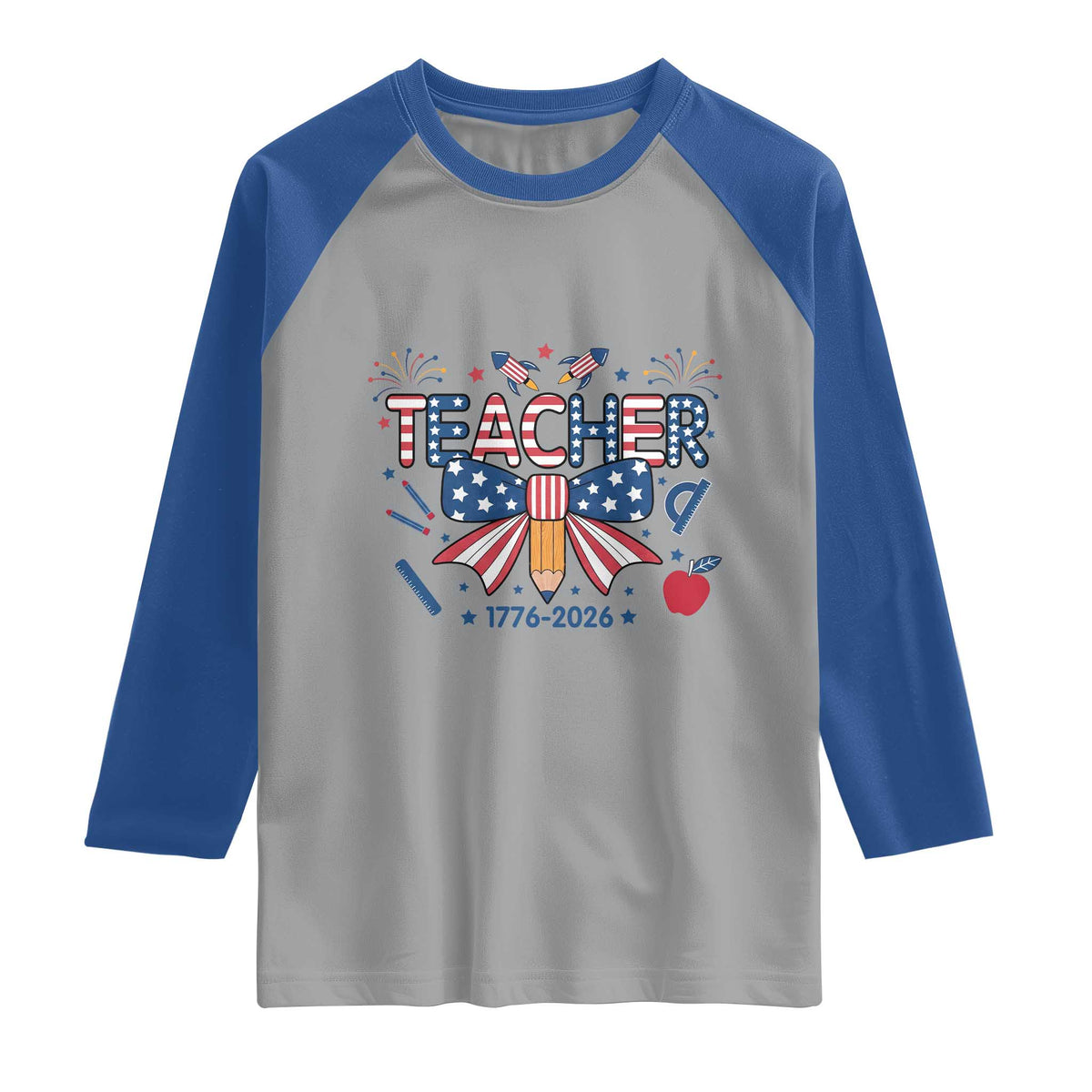 Proud American Teacher 250 Years Raglan Shirt Patriotic Educator Gift TS12 Sport Gray Royal Print Your Wear