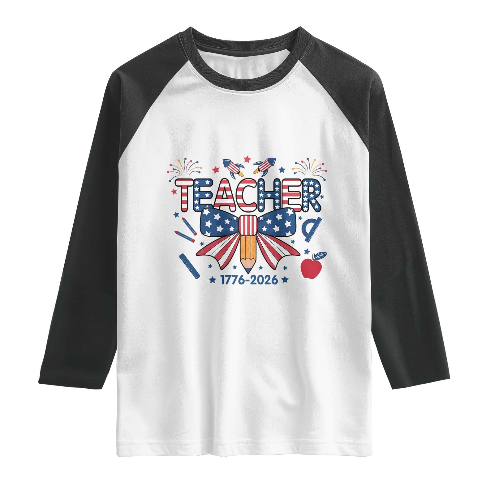 Proud American Teacher 250 Years Raglan Shirt Patriotic Educator Gift TS12 White Black Print Your Wear